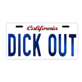 DICK OUT Custom Number Plate