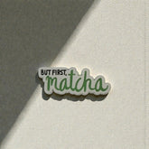 Metal Enamel Brooches 3m Sticker Fashion Jewelry Design But first matcha