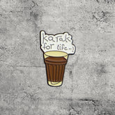 Metal Enamel Brooches 3m Sticker Fashion Jewelry Design Karak Tea For Life