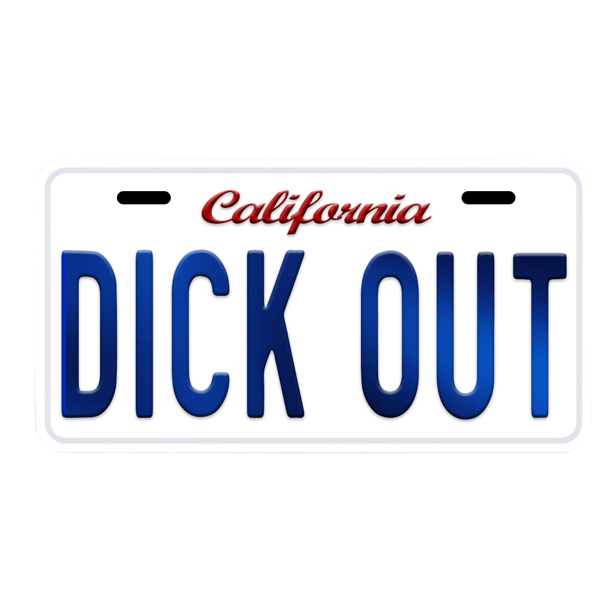 DICK OUT Custom Number Plate
