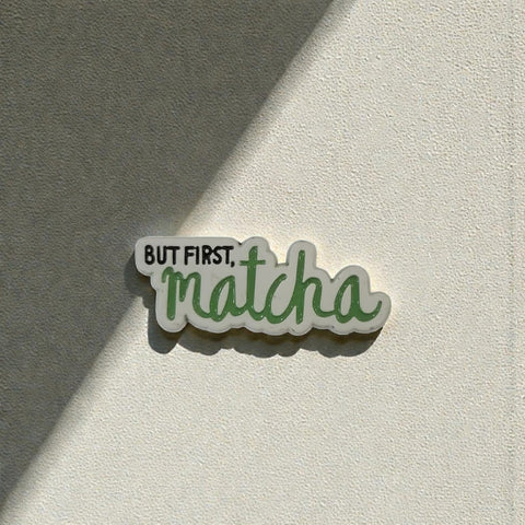 Metal Enamel Brooches 3m Sticker Fashion Jewelry Design But first matcha