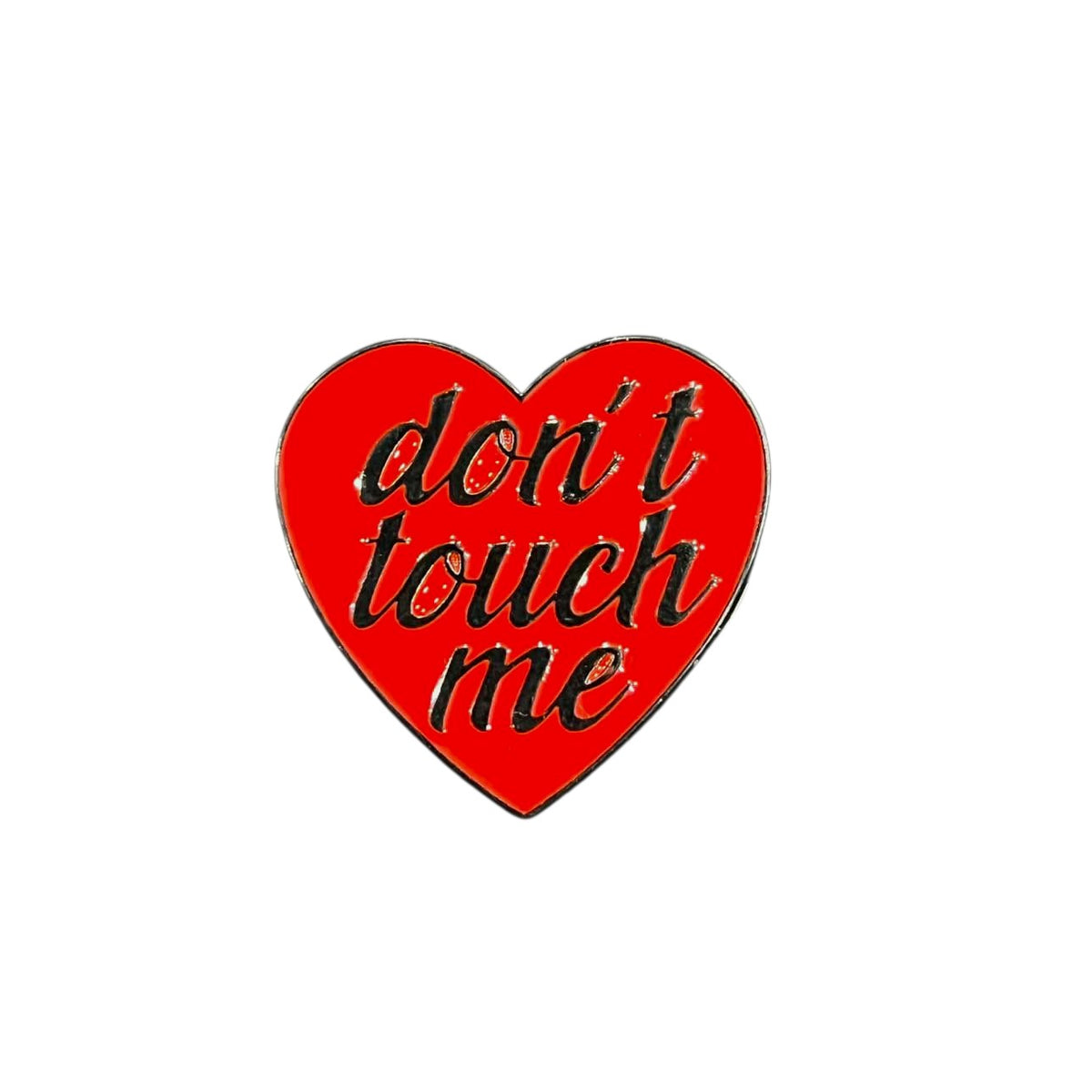Metal Enamel Brooches 3m Sticker Don't Touch Me