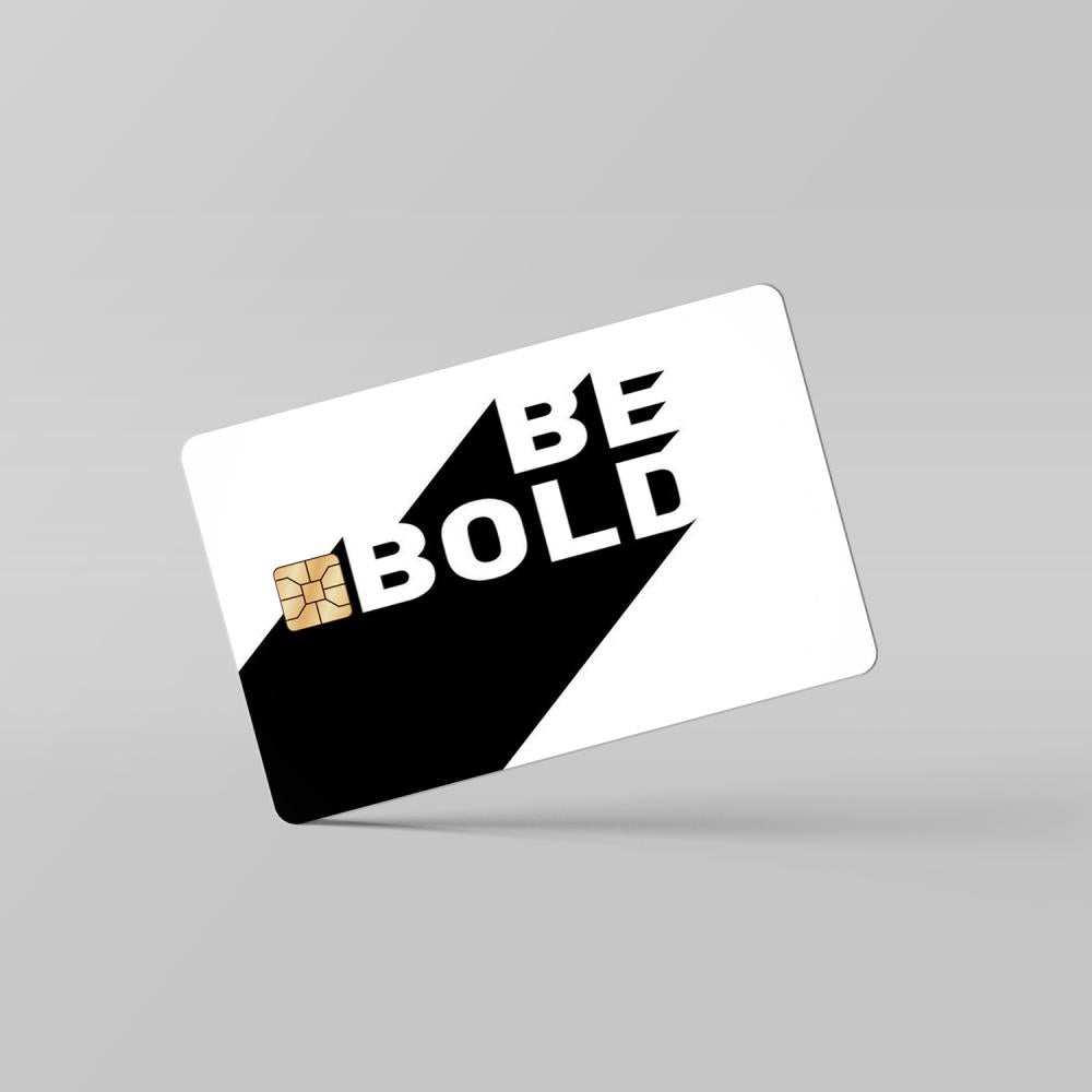 Be Bold - Debit & Credit Card Skin