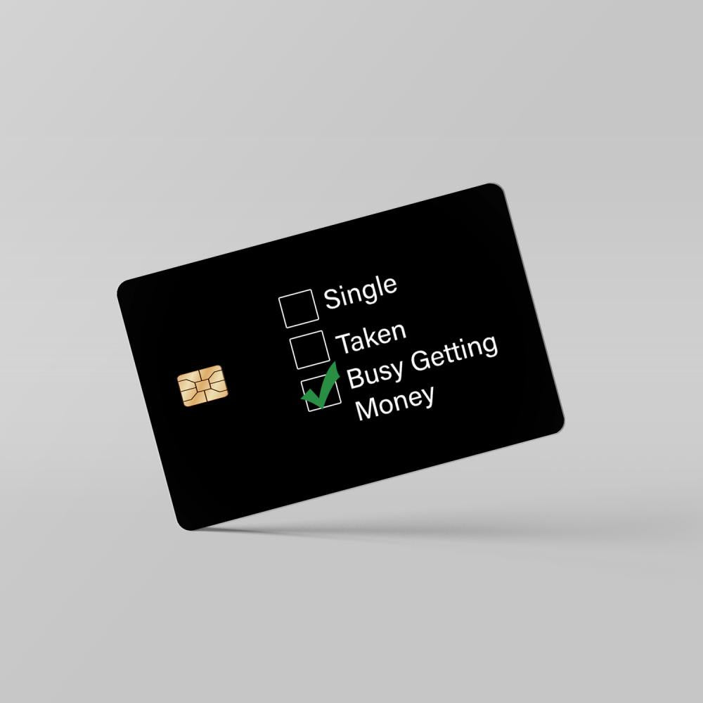 Busy Getting Money - Debit & Credit Card Skin