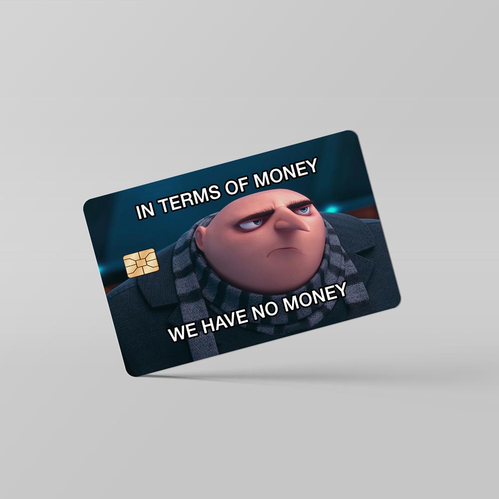 No Money - Debit & Credit Card Skin