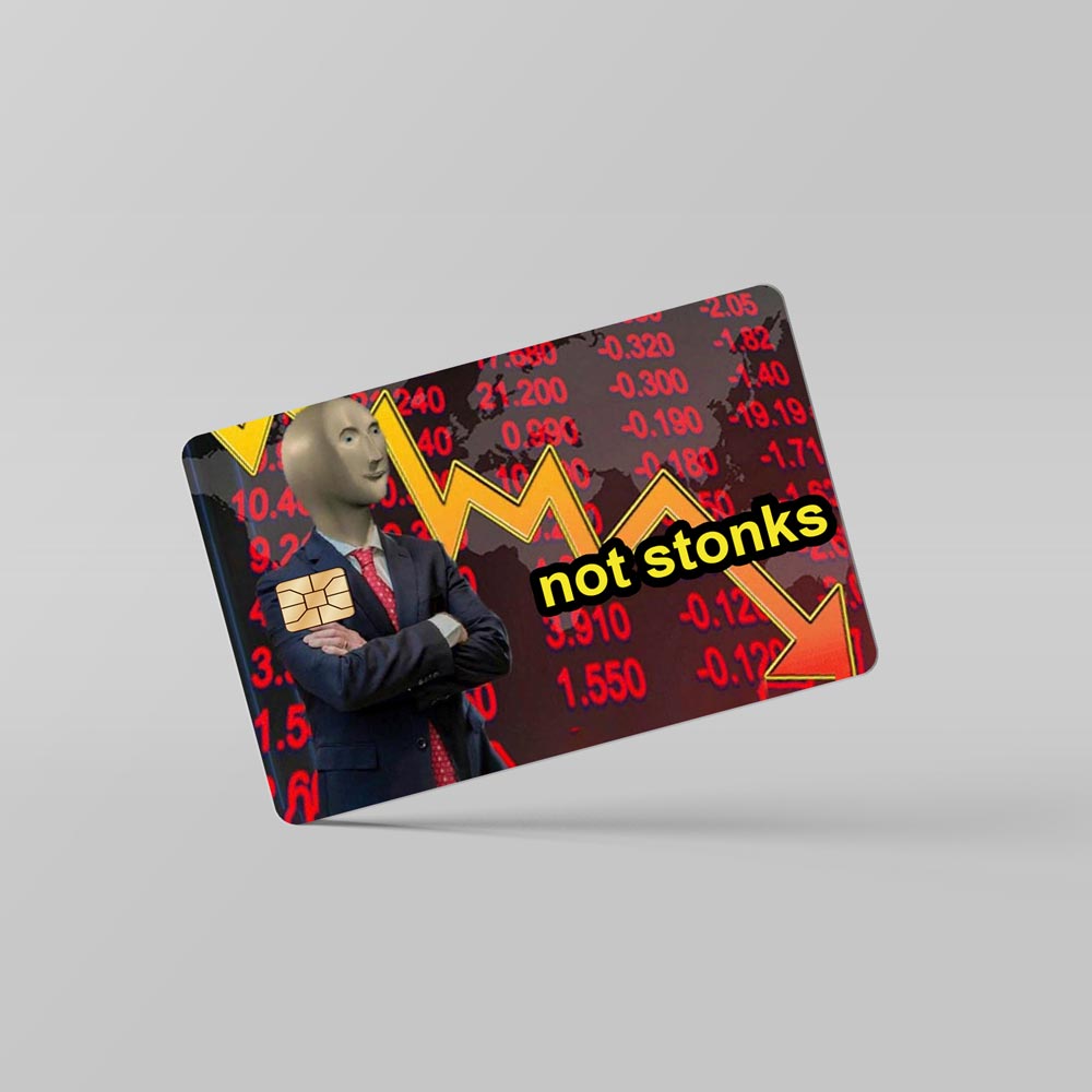 Not Stonks - Debit & Credit Card Skin
